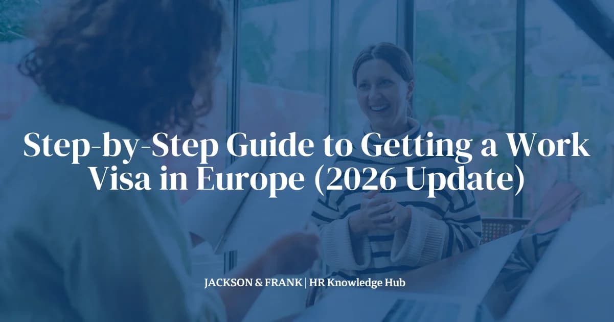 Step-by-Step Guide to Getting a Work Visa in Europe (2026 Update)