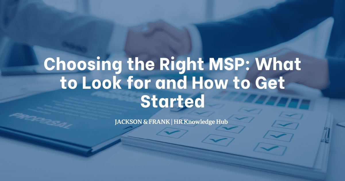 Choosing the Right MSP: What to Look for and How to Get Started