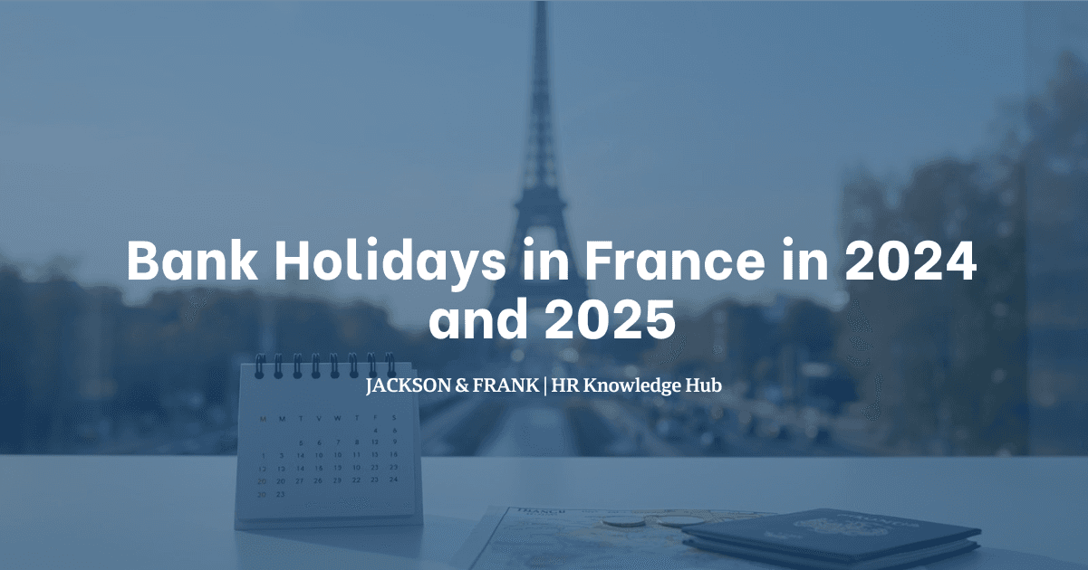 Bank Holidays in France in 2024 and 2025