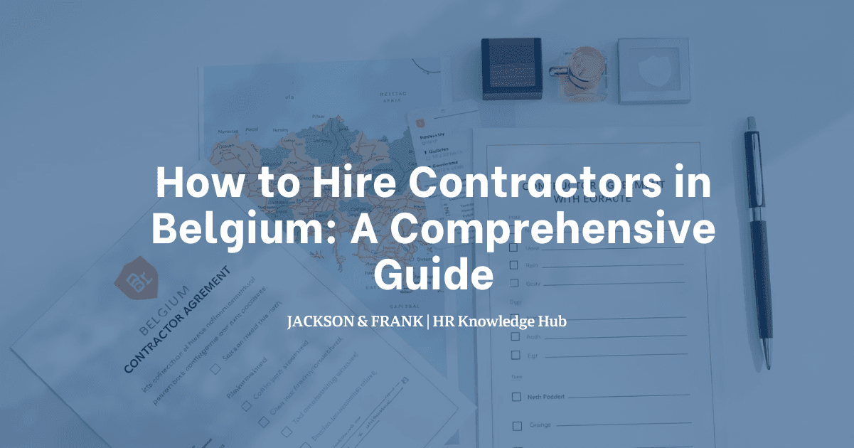 How to Hire Contractors in Belgium: A Comprehensive Guide