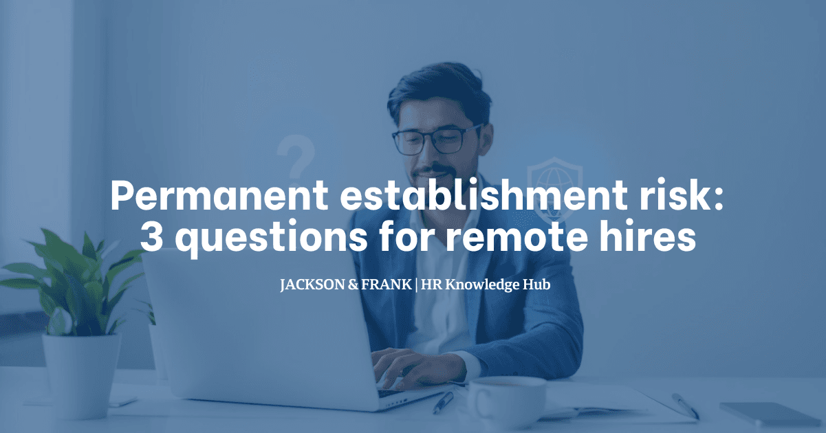 Permanent establishment risk: 3 questions for remote hires
