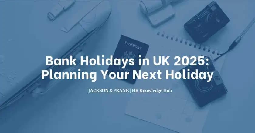 Bank Holidays in UK 2025: Planning Your Next Holiday