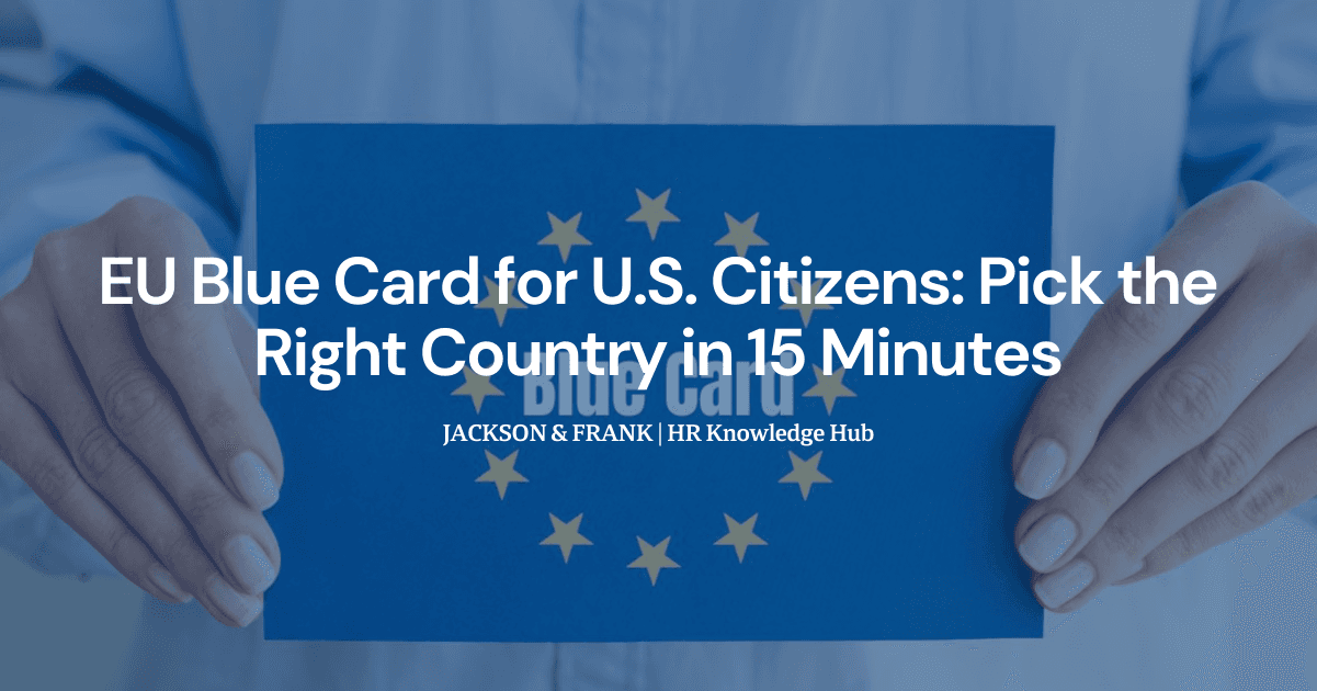 EU Blue Card for U.S. Citizens: Pick the Right Country in 15 Minutes