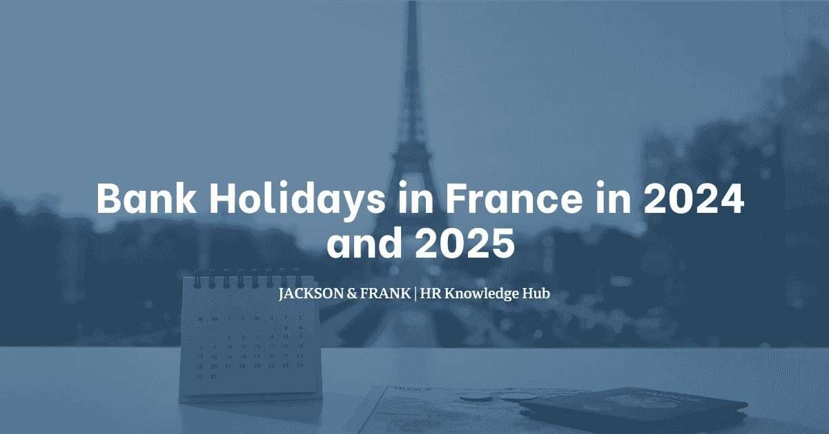 Bank Holidays in France in 2024 and 2025