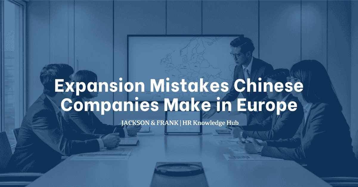 Expansion Mistakes Chinese Companies Make in Europe